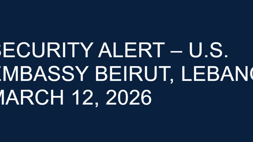 فكروا بالسفر.. تنبيه جديد للسفارة الأميركية في بيروت 